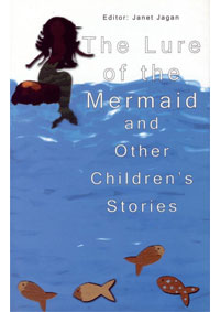 The Lure of the Mermaid and Other Childrens Stories